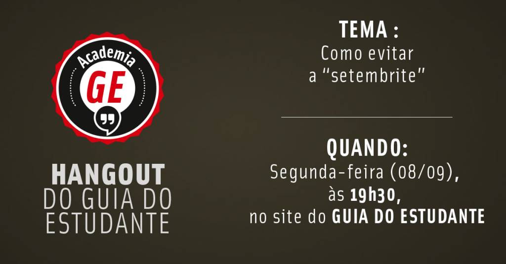 Academia GE: Como evitar a ?setembrite? e controlar o stress antes do vestibular