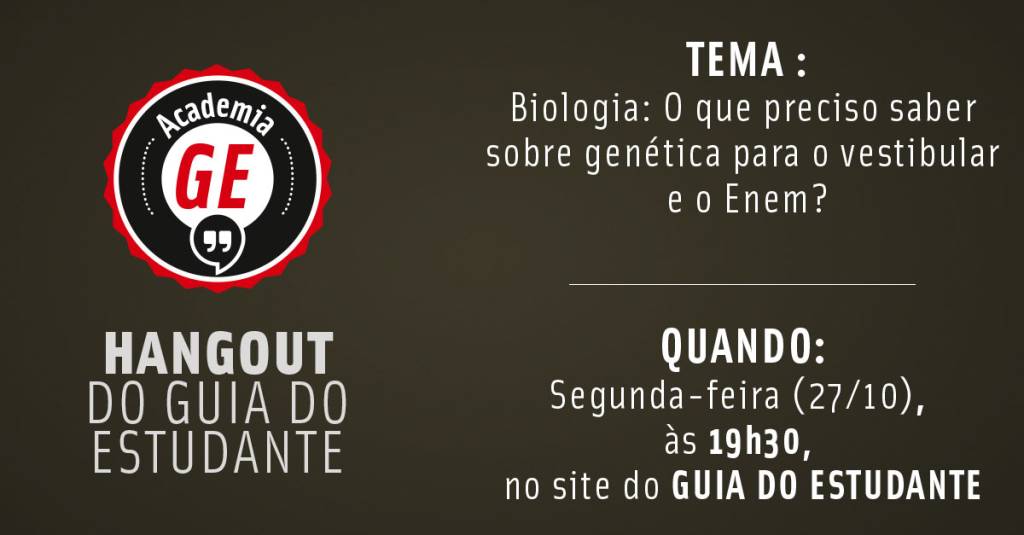 Academia GE: Biologia – O que preciso saber sobre Genética para o vestibular e o Enem?