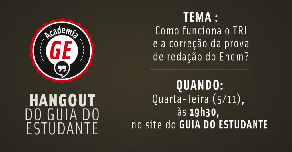 Academia GE – Semana especial: Como funciona o TRI e a correção da prova de redação do Enem?