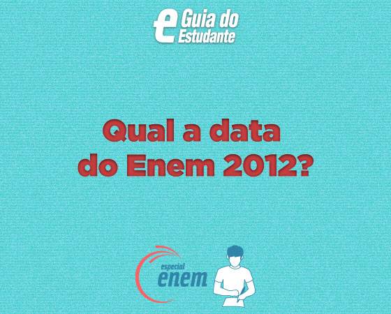 As provas do Enem 2012 ser&atilde;o aplicadas nos dias 03 e 04 de novembro, &agrave;s 13h (Hor&aacute;rio de Bras&iacute;lia).