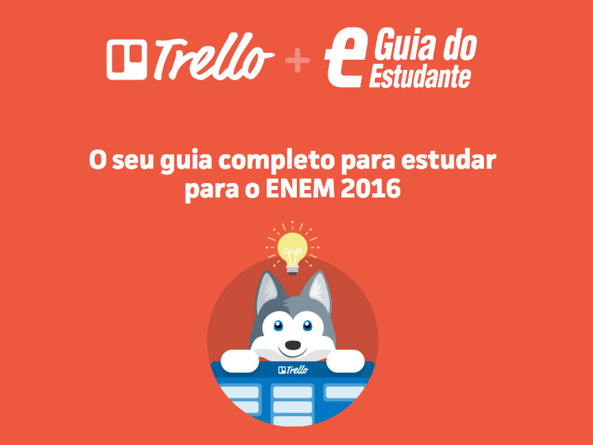 Guia do Estudante e Trello disponibilizam ferramenta de organização dos estudos para o Enem