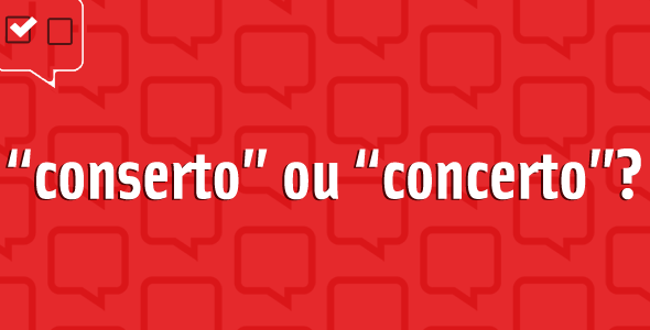 “Conserto” ou “concerto”: qual é o certo?