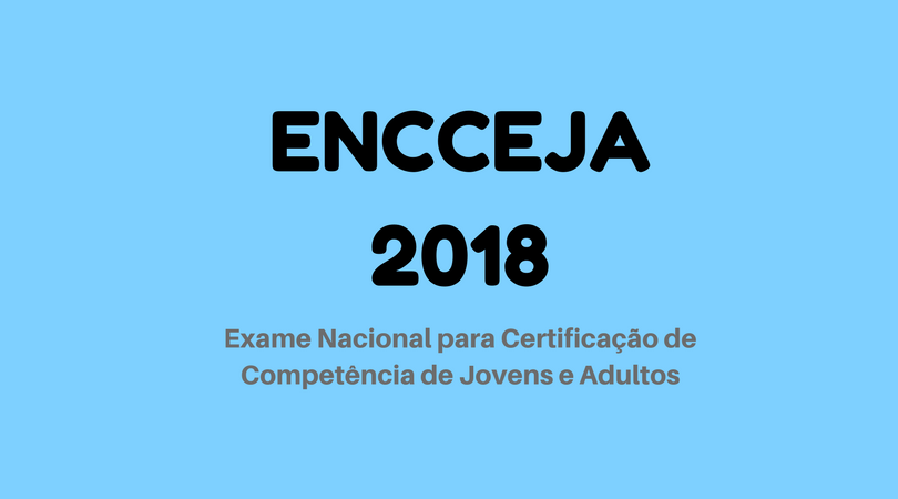 Encceja 2018 bate recorde de inscrições