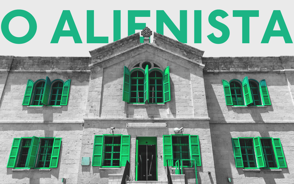 O Alienista – Resumo e Análise do conto de Machado de Assis O Alienista – Resumo e Análise do conto de Machado de Assis