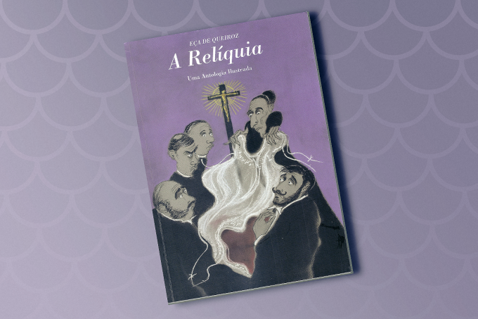 “A Relíquia” – Resumo e Análise do livro de Eça de Queirós