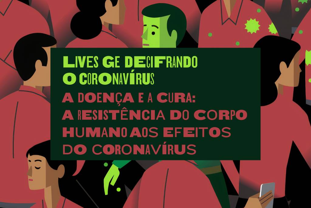 “Decifrando o coronavírus”: a doença e a cura do corpo humano