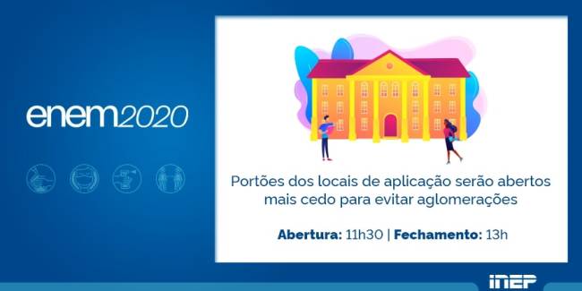 Portões abrirão às 11h30 no Enem 2020.