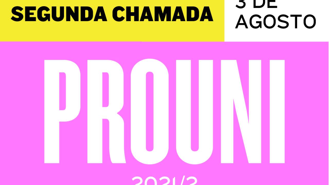 Card com o escrito "segunda chamada/ Prouni 2021/2/ 3 de agosto"