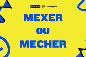 Banner com as palavras "mexer ou mecher" escritas em azul escuro sobre fundo amarelo