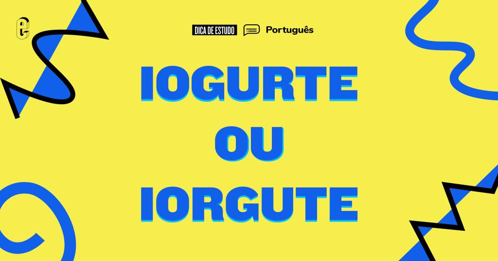 “Iogurte” ou “iorgute”: qual é o certo?