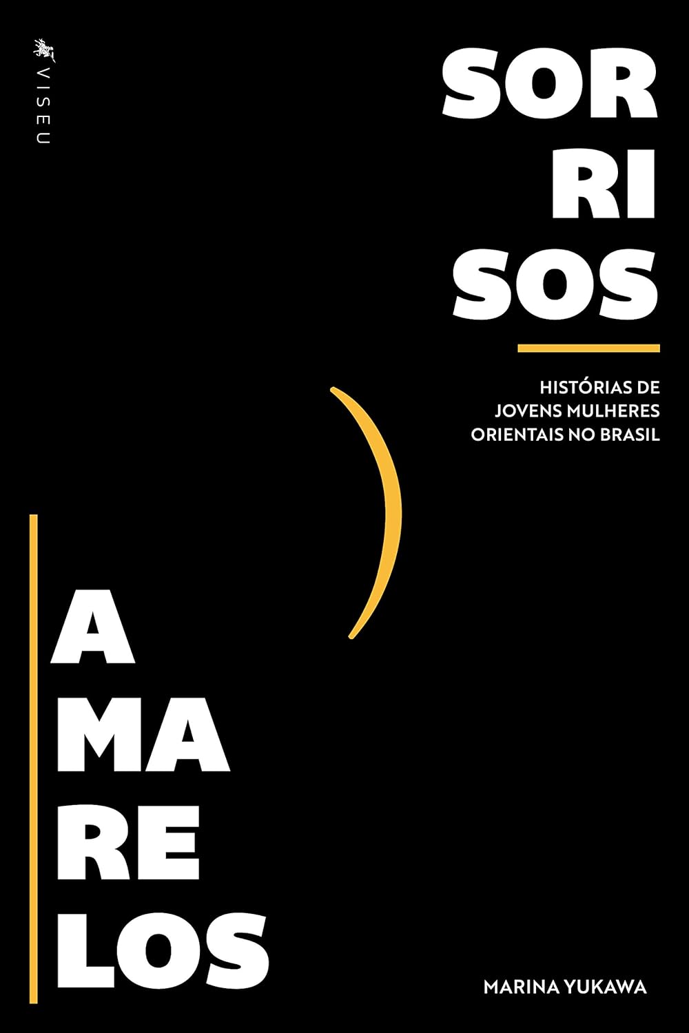 Sorrisos Amarelos Sorrisos Amarelos livro-reportagem
