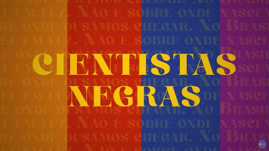 Conheça cientistas negras que estão fazendo história